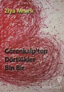 Görenkalp'ten Dörtlükler - Bin Bir