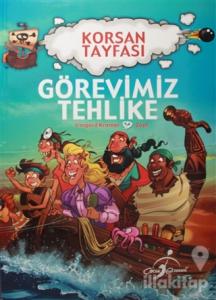 Görevimiz Tehlike - Korsan Tayfası
