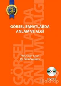 Görsel Sanatlarda Anlam ve Algı