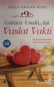 Görücü Usulü Aşk - Vuslat Vakti