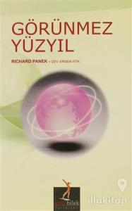 Görünmez Yüzyıl Einstein, Freud ve Saklı Evrenlerin Araştırılması