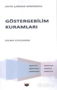 Göstergebilim Kuramları - Antik Çağdan Günümüze
