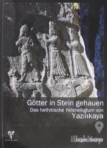 Götter in Stein Gehauen Das Hethitische Felsheiligtum von Yazılıkaya