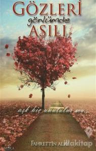 Gözleri Gönlümde Asılı