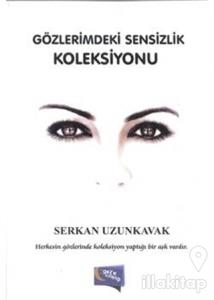 Gözlerimdeki Sensizlik Koleksiyonu