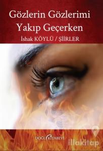 Gözlerin Gözlerimi Yakıp Geçerken