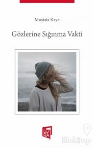 Gözlerine Sığınma Vakti
