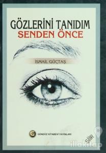 Gözlerini Tanıdım Senden Önce