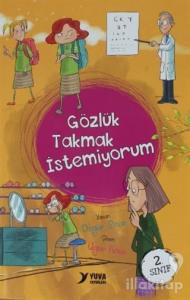 Gözlük Takmak İstemiyorum