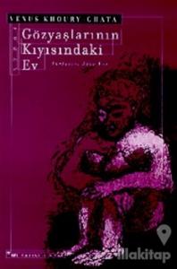 Gözyaşlarının Kıyısındaki Ev