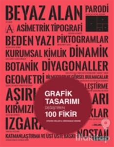 Grafik Tasarımı  Değiştiren 100 Fikir