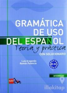 Gramatica De Uso Del Espanol B1-B2