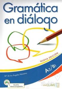 Gramatica en Dialogo A2-B1 +Audio Descargable