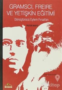 Gramsci, Freire ve Yetişkin Eğitimi