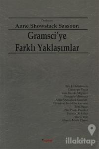 Gramsci'ye Farklı Yaklaşımlar