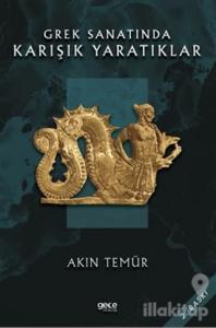 Grek Sanatında Karışık Yaratıklar