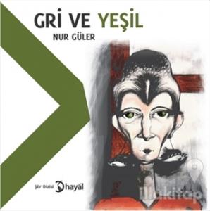 Gri ve Yeşil