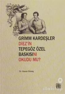 Grimm Kardeşler Diez'in Tepegöz Özel Baskısını Okudu mu?
