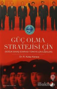 Güç Olma Stratejisi Çin