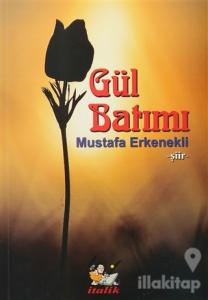 Gül Batımı