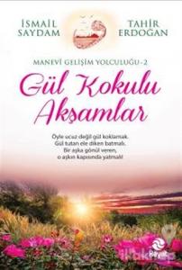 Gül Kokulu Akşamlar