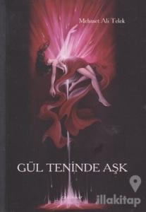 Gül Teninde Aşk