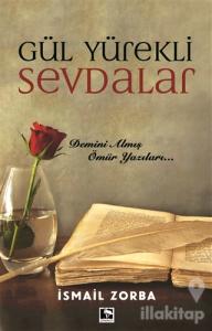 Gül Yürekli Sevdalar