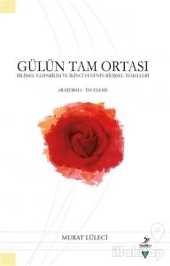 Gülün Tam Ortası