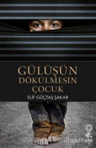 Gülüşün Dökülmesin Çocuk