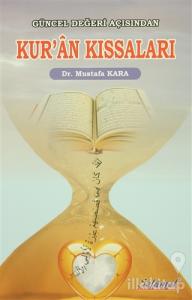 Güncel Değeri Açısından Kur'an Kıssaları