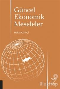 Güncel Ekonomik Meseleler