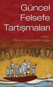 Güncel Felsefe Tartışmaları