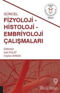 Güncel Fizyoloji-Histoloji ve Embriyoloji Çalışmaları
