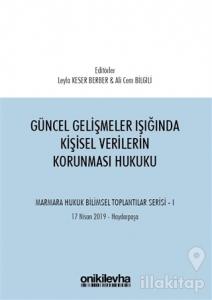 Güncel Gelişmeler Işığında Kişisel Verilerin Korunması Hukuku (Ciltli)