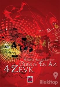 Günde En Az 4 Zevk (Ciltli)