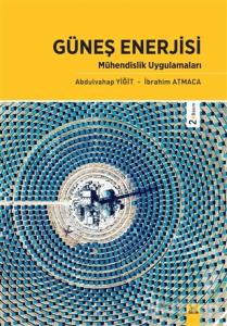 Güneş Enerjisi - Mühendislik Uygulamaları