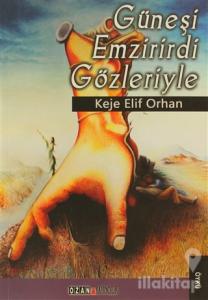 Güneşli Emzirirdi Gözleriyle