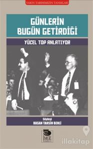 Günlerin Bugün Getirdiği
