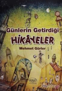Günlerin Getirdiği Hikayeler