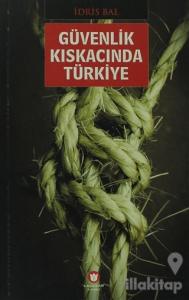 Güvenlik Kıskacında Türkiye