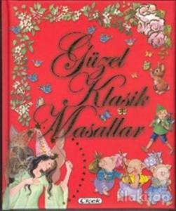 Güzel Klasik Masallar (Ciltli)