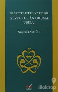 Güzel Kur'an Okuma Usulü