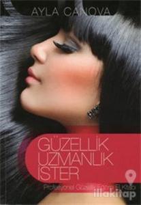 Güzellik Uzmanlık İster