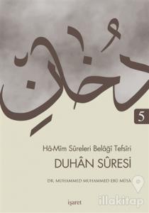 Ha-Mim Sureleri Belaği Tefsiri 5 - Duhan Suresi