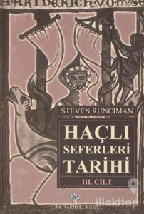 Haçlı Seferleri Tarihi 3. Cilt