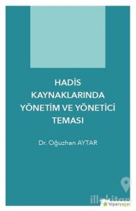 Hadis Kaynaklarında Yönetim ve Yönetici Teması
