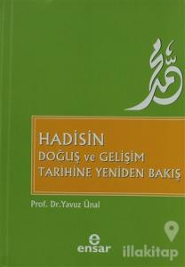 Hadisin Doğuş ve Gelişim Tarihine Yeniden Bakış