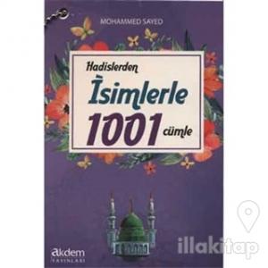 Hadislerden İsimlerle 1001 Cümle