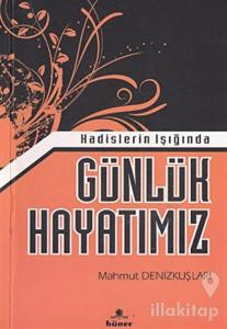 Hadislerin Işığında Günlük Hayatımız