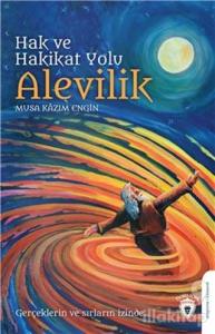Hak ve Hakikat Yolu Alevilik